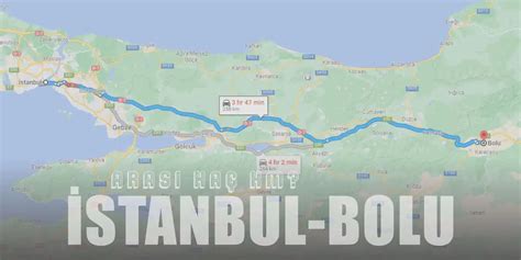 istanbul bolu merkez arası kaç km